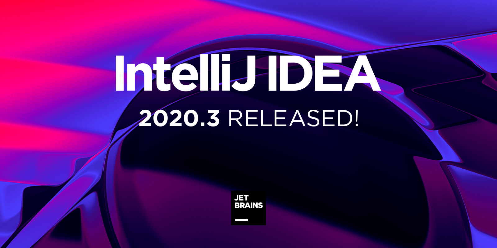 IntelliJ IDEA 2020.3正式发布,年度最后一个版本很讲武德