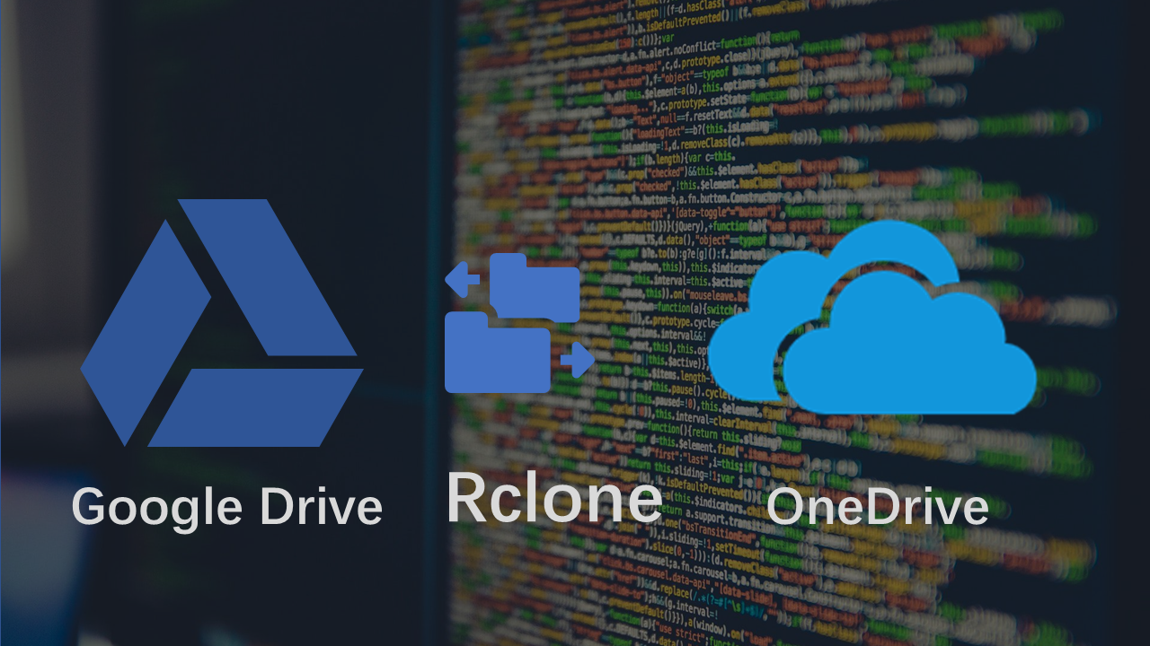使用 rclone 将 Google Drive 文件同步至 OneDrive